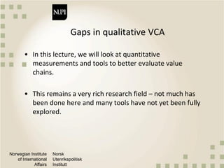 Quantitative methods and metrics for value chain analysis