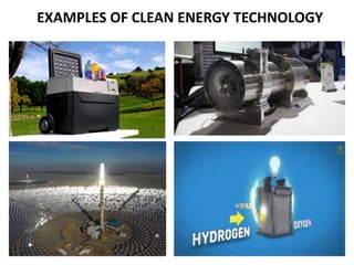 Clean Technology Examples Clean energy technology | PPTX