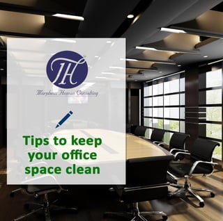Tips to keep your office clean
