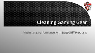 Maximizing Performance with Dust-Off® Products
 