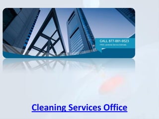 Cleaning Services Office
 