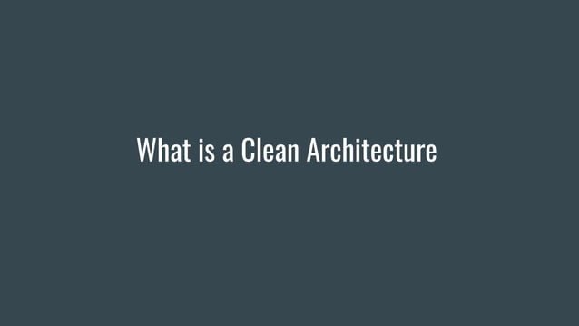 Cleaning up your codebase with a clean architecture | PPT | Free Download