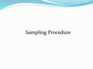 Sampling Procedure
 