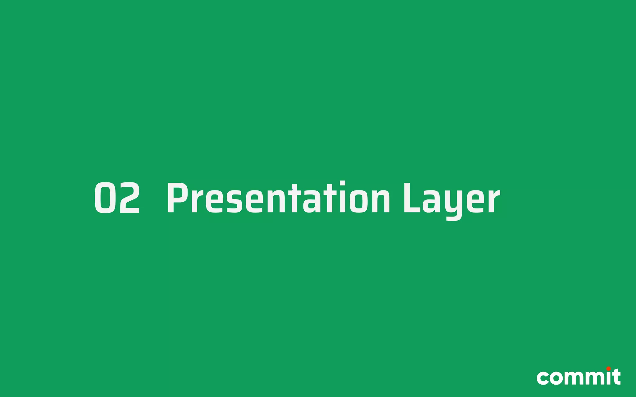 Presentation Layer02
 