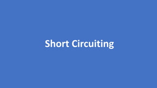 VictorRentea.ro54
Short Circuiting
 