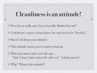 Cleanliness