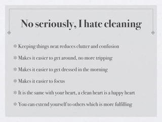 Cleanliness