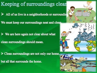 Clean Feeling Cleanliness of surroundings and health | PPTX