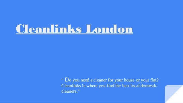 cleanlinks house cleaners in london find house cleaner