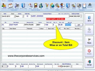 Discount : Item
Wise or on Total Bill
www.thecorporateservices.com
 