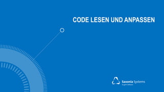CODE LESEN UND ANPASSEN
 