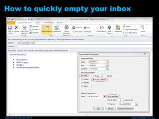 How to quickly empty your inbox
Solutions for Success 2014 www.emailtiger.com.au
 