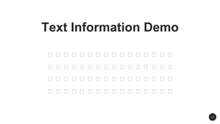 1 9
Text Information Demo
 