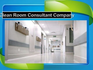 Clean Room Consultant Company Bangalore.pptx