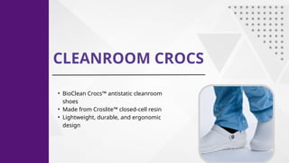 Cleanroom Crocs: Where Comfort Meets Safety | PPTX