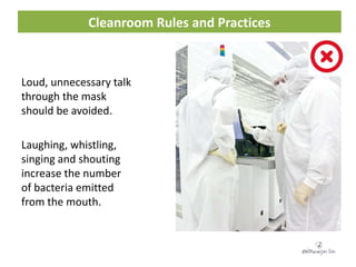 Cleanroom rules and practices | PPTX