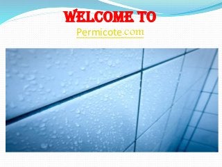 WELCOME TO
Permicote.com
 