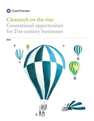 Cleantech on the rise:
Generational opportunities
for 21st-century businesses
2011
 