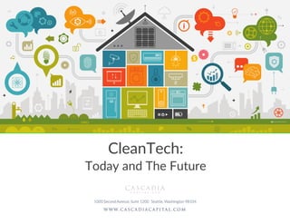 CleanTech:
Today and The Future
 