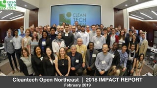 Cleantech Open Northeast l 2018 Impact Report
1
 