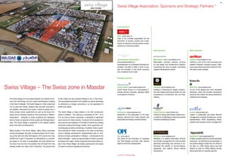 43


                                                                                                                                           Swiss Village Association: Sponsors and Strategic Partners *




                                                                                                                                           Lead sponsors:




                                                                                                                                           Osec: www.osec.ch
                                                                                                                                           Osec is the umbrella organisation for the
                                                                                                                                           promotion of exports, imports and invest-
                                                                                                                                           ments, as well as for the promotion of Swit-
                                                                                                                                           zerland as a business location

                                                                                                                                                                                          Gold sponsors:                                  Silver sponsors:


                                                                                                                                                                                          MAXMAKERS
                                                                                                                                                                                                           TM




                                                                                                                                           swisscleantech Association:                    Maxmakers: www. maxmakers.com                   Oerlikon: www.oerlikom.com
                                                                                                                                           www.swisscleantech.ch                          Maxmakers provides advisory services            Oerlikon is one of the most innovative and
                                                                                                                                           swisscleantech is a Cleantech Business As-     for real estate and infrastructure projects,    research-intensive industrial groups, offer-
                                                                                                                                           sociation, founded in 2009. It aims to sup-    maximising the value of assets, minimising      ing among others production plants for thin-
                                                                                                                                           port the transition of the Swiss economy       negative development impact.                    film silicon solar modules.
                                                                                                                                           into a Cleantech role model.


                                                                                                                                           Strategic partners:




Swiss Village – The Swiss zone in Masdar                                                                                                   Credit Suisse: www.credit-suisse.com
                                                                                                                                           Credit Suisse Group is a world-leading fi-
                                                                                                                                                                                          Implenia: www.implenia.com
                                                                                                                                                                                          Implenia is Switzerland’s largest construc-
                                                                                                                                                                                                                                          Swiss Re: www.swissre.com
                                                                                                                                                                                                                                          As one of the leading and most diversified
                                                                                                                                           nancial services company, advising clients     tion and building services provider. Its core   reinsurers, Swiss Re provides reinsurance
                                                                                                                                           in all aspects of finance.                     competence is construction and civil engi-      products that enable risk taking essential to
                                                                                                                                                                                          neering.                                        enterprise and progress.
  The Swiss Village is to be located between the Institute of Sci-   of Abu Dhabi has also declared Masdar to be a “Free Zone”.
  ence and Technology and the central administration building        This guarantees exemption from taxation as well as absolutely
  in the heart of Masdar. The Swiss Village is to offer a balanced   no restrictions on foreign ownership or on the repatriation of
  mix of uses with offices, research labs and light manufactur-      profits and capital.
  ing facilities, restaurants and shops, a Swiss business hub, a
  Swiss private school, apartments as well as the Swiss Em-          The Swiss Village is being realised in the first construction         Swissmem: www.swissmem.ch                      Hublot Genève: www.hublot.com                   avireal: www.avireal.com	
  bassy and an embassy residence. And everything is “Made in         phase of Masdar – the opening is scheduled for 2011. As it            Swissmem is the association of the engi-       Hublot is a Swiss watchmaker creating luxu-     Leader in sustainable real estate lifecycle
  Switzerland” – designed by Swiss architects and designers,         is to be built by Swiss companies, it represents a significant        neering, electrical and metal industry and     ry watches. Its Big Bang model has received     management, property development, owner
  built by Swiss companies to Swiss quality and Minergie stand-      order volume for Swiss industry. Contracts will be awarded for        associated technology-oriented sectors.        numerous prestigious awards.                    representation, HVAC engineering, facility,
  ards. The Swiss Village is supported at the highest political      procurement and realisation in the fields of preliminary building                                                                                                    property and business center management.
  level in the UAE and Switzerland.                                  structures, building technology, installa- tions, equipment, sur-
                                                                     rounding area as well as furnishings. In addition, there is signif-
  Being located in the Swiss Village offers Swiss companies          icant potential for Swiss companies in the other construction
  several advantages: they gain an ideal business hub for open-      zones in Masdar scheduled for implementation later on. And,
  ing up the UAE and other Gulf regions. At the same time, they      last but not least, participation in Masdar – a showcase for the      Opi: www.opi.ch                                WISeKey: www.wisekey.com                        Alpendörfli: www.alpendoerfli.ch
  benefit from a gain in reputation by participating in a pioneer-   entire Gulf region – opens up opportunities for follow-up orders      The Office for the Promotion of Industries     WISeKey is a leading information security       Chalets, guesthouses and a Swiss speciality
  ing project in the field of sustainability and they benefit from   throughout the region. Swiss companies that lease surface ar-         and Technologies promotes Lake Geneva          and identity management firm that provides      restaurant - all traditional and sustainable, in
  the know-how and from the publicity that will result from this     eas in the “Swiss Village” are ideally positioned for the award       region’s economic development.                 advanced technology and services to au-         the pristine village of Saas Fee, the ‹Pearl of
  leading location for Clean Tech & Services. The government         of orders for product supplies and services.                                                                         thenticate the identity of communicators,       the Alps› on 1›800 meters above sea level
                                                                                                                                                                                          signatures, and objects during Internet         (slopes as high as 3›500) offering all-year
                                                                                                                                                                                          transactions.                                   skiing adventure on beautiful glaciers.

                                                                                                                                           * As of the 27 th of Decembre 2009
 