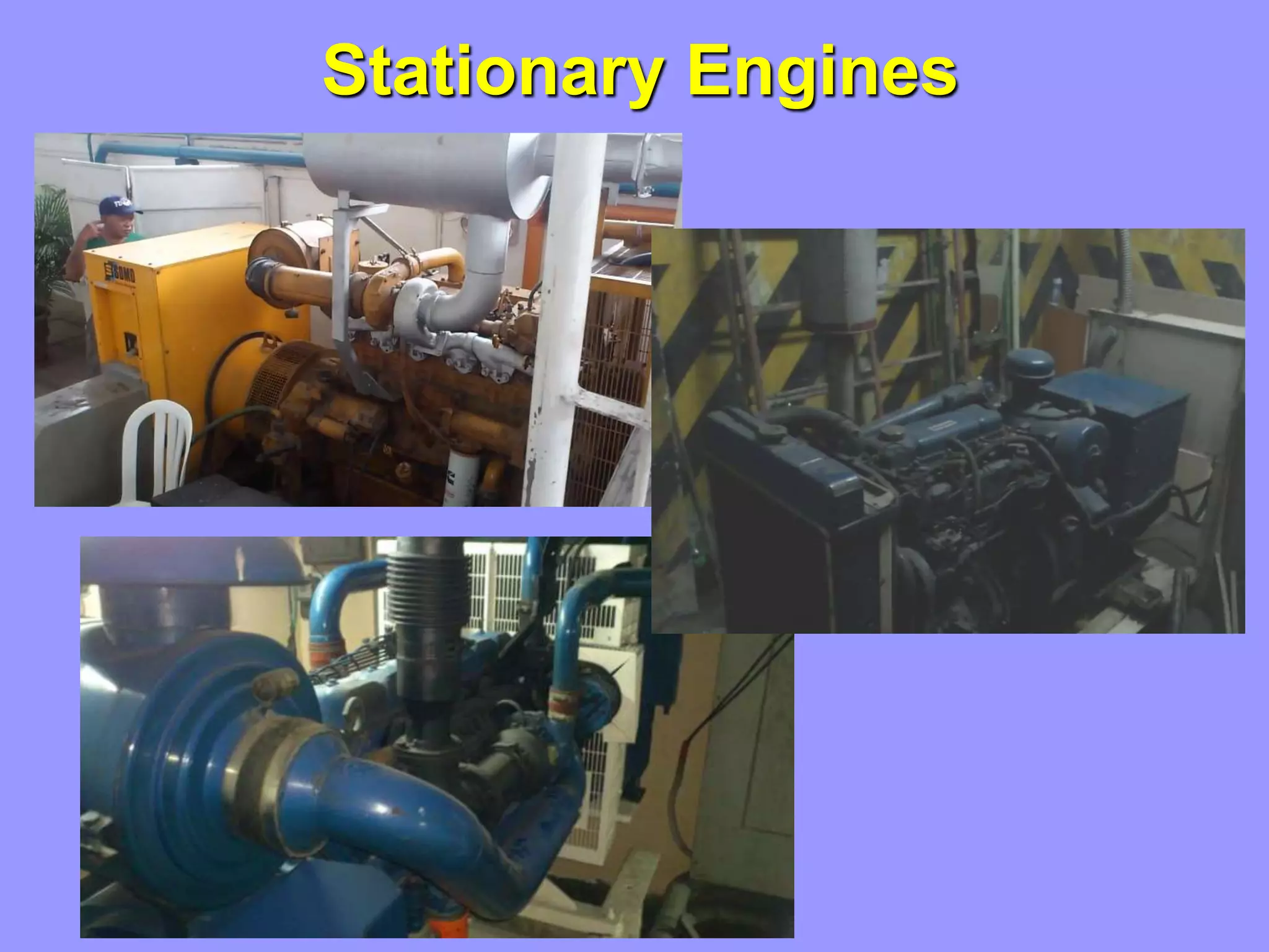Stationary Engines
 
