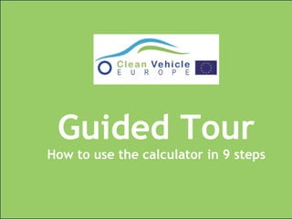 Guided Tour How to use the calculator in 9 steps 