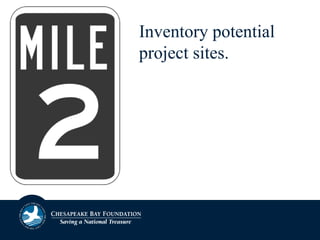 Inventory potential
project sites.
 