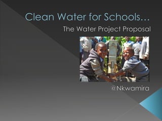 Clean Water Proposal for Schools 2014
