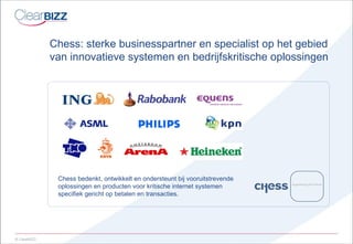 Chess bedenkt, ontwikkelt en ondersteunt bij vooruitstrevende oplossingen en producten voor kritische internet systemen specifiek gericht op betalen en transacties.  Chess: sterke businesspartner en specialist op het gebied van innovatieve systemen en bedrijfskritische oplossingen 