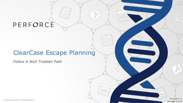 Clearcase Escape Plan