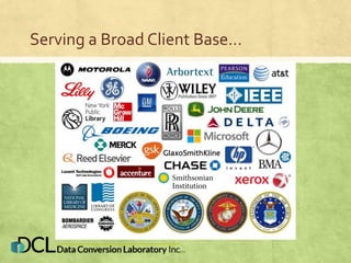 Serving a Broad Client Base…
 