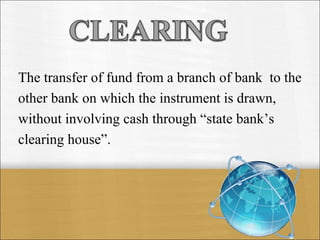 Financial Instruments Clearing Process Cheque Clearing & Nift Processing | PPT