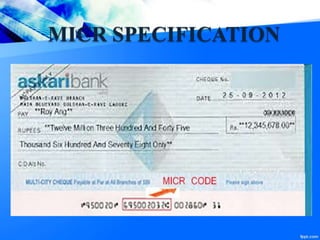 MICR SPECIFICATION
 