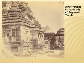 Minor temples 
at south side 
of Jagannath 
Temple 
 