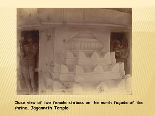 Close view of two female statues on the north façade of the 
shrine, Jagannath Temple 
 