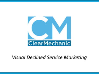 Visual Declined Service Marketing
 