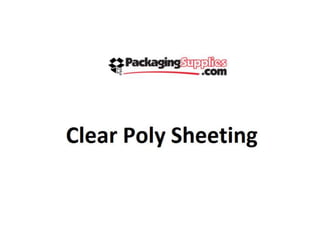 Clear poly sheeting