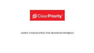 Leaders in Executive Real -time Operational Intelligence 
 