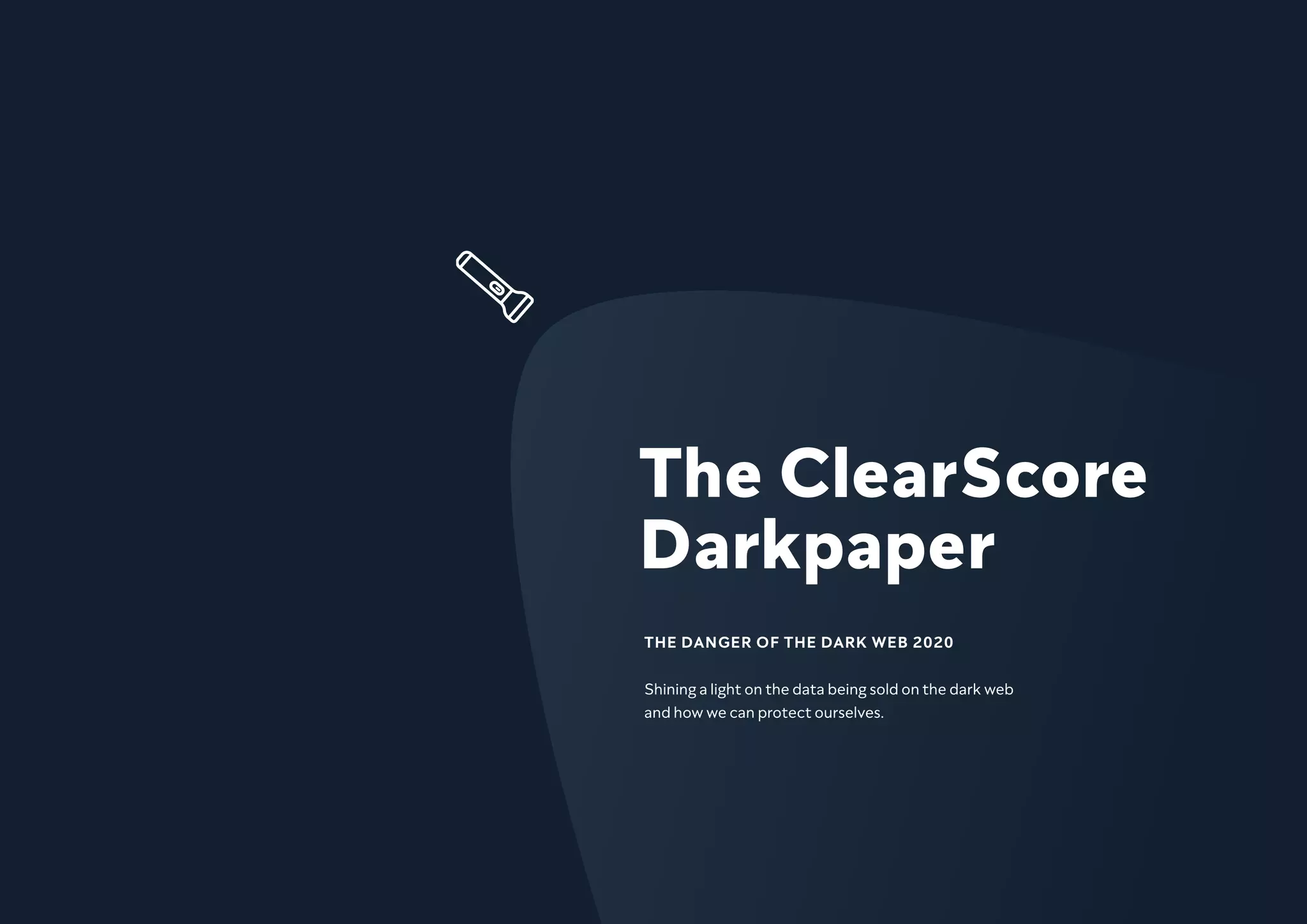 The ClearScore Darkpaper The danger of the dark web 2020 PPT