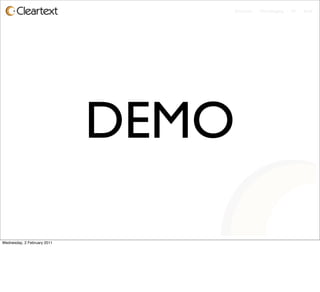 Enterprise - Microblogging - IM - Email




                             DEMO

Wednesday, 2 February 2011
 