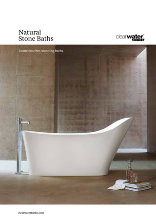 Natural
Stone Baths
Luxurious free-standing baths
clearwaterbaths.com
 