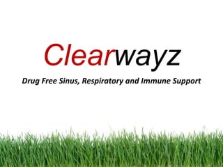 www.clearwayz.com 1
 