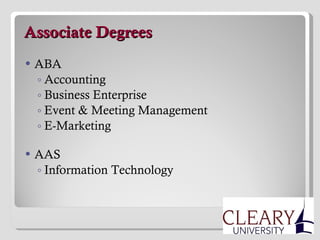   Associate Degrees ABA Accounting Business Enterprise Event & Meeting Management E-Marketing AAS Information Technology 