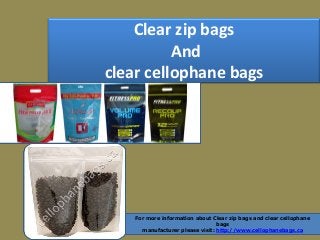 Clear zip bags
And
clear cellophane bags

For more information about Clear zip bags and clear cellophane
bags
manufacturer please visit: http://www.cellophanebags.ca

 