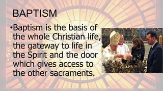 THE SACRAMENT OF BAPTISM | PPTX | Christianity | Religion & Spirituality