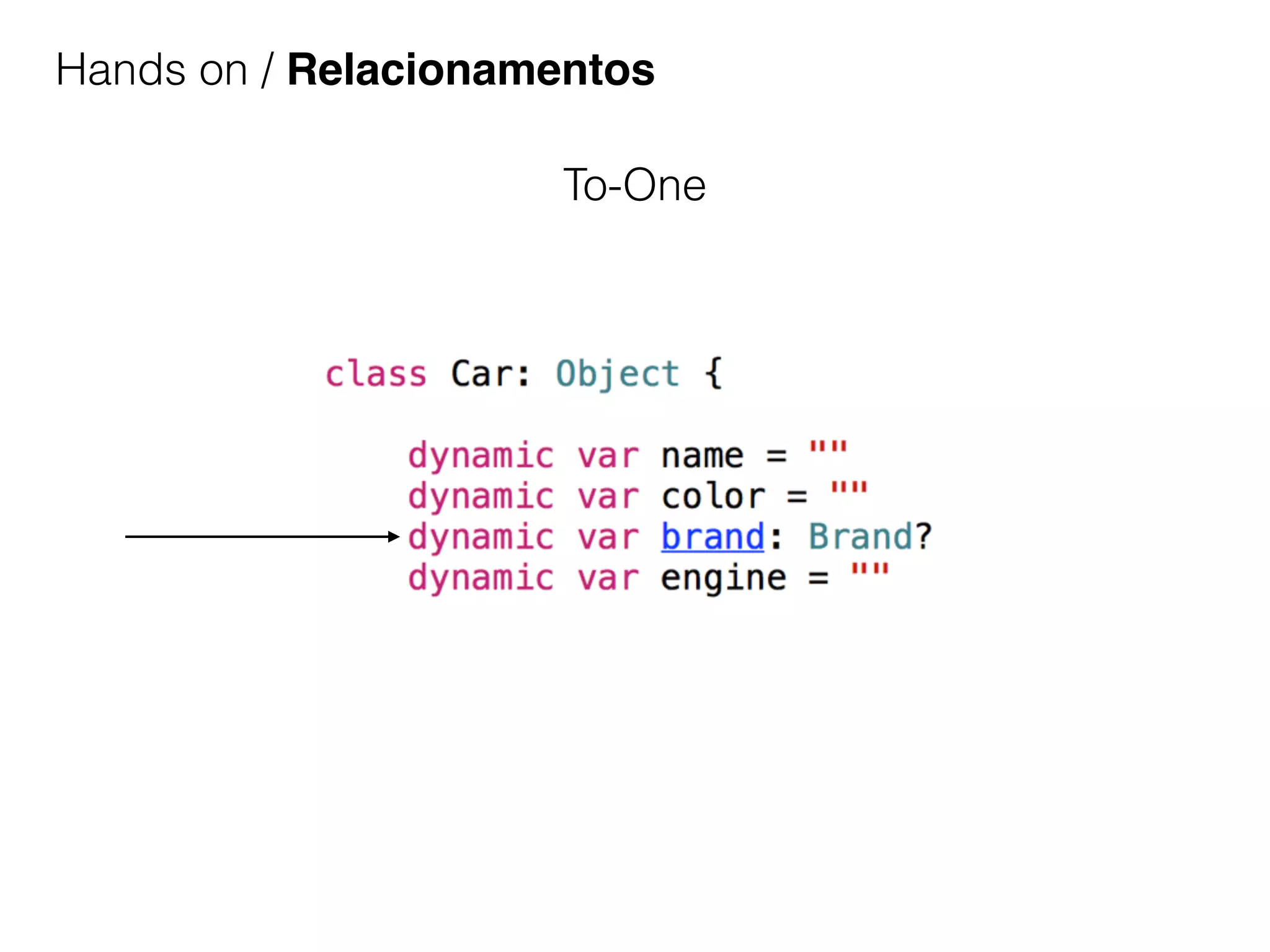 Hands on / Relacionamentos
To-One
 