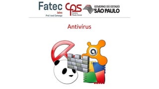 Antivírus
 