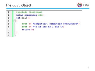 ASTU
The cout Object
16
 