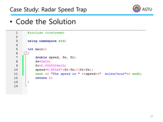 ASTU
Case Study: Radar Speed Trap
• Code the Solution
57
 